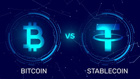 Bitcoin ve Stablecoin Karşılaştırması